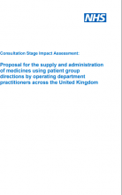 Consultation Stage Impact Assessment: Proposal for the supply and administration of medicines using patient group directions by operating department practitioners across the United Kingdom